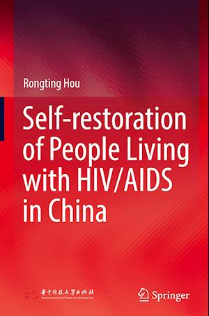 Self-restoration of People Living with HIV/AIDS in China