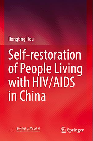 Self-restoration of People Living with HIV/AIDS in China