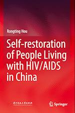 Self-restoration of People Living with HIV/AIDS in China