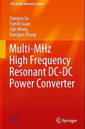 Multi-MHz High Frequency Resonant DC-DC Power Converter