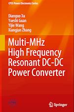 Multi-MHz High Frequency Resonant DC-DC Power Converter