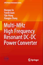 Multi-MHz High Frequency Resonant DC-DC Power Converter 