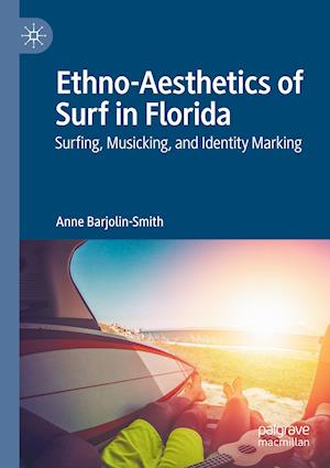 Ethno-Aesthetics of Surf in Florida