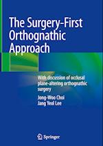 The Surgery-First Orthognathic Approach
