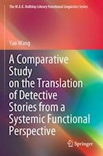 A Comparative Study on the Translation of Detective Stories from a Systemic Functional Perspective