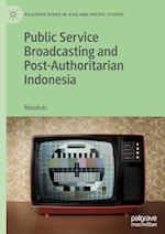 Public Service Broadcasting and Post-Authoritarian Indonesia