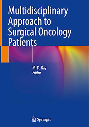 Multidisciplinary Approach to Surgical Oncology Patients