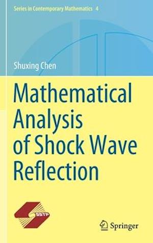 Mathematical Analysis of Shock Wave Reflection