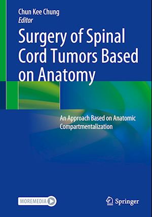 Surgery of Spinal Cord Tumors Based on Anatomy