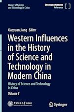 Western Influences in the History of Science and Technology in Modern China