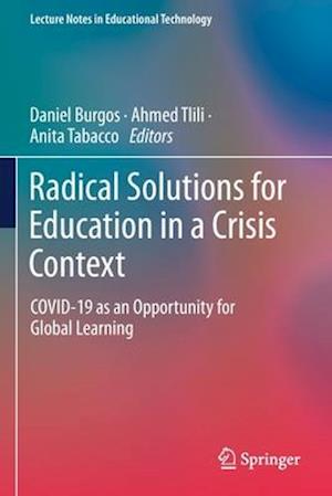 Radical Solutions for Education in a Crisis Context