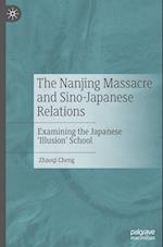 The Nanjing Massacre and Sino-Japanese Relations