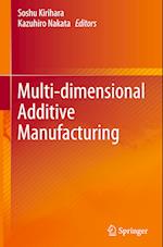 Multi-Dimensional Additive Manufacturing