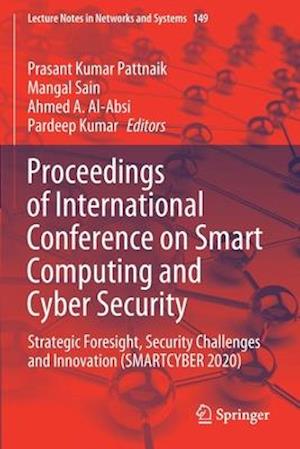 Proceedings of International Conference on Smart Computing and Cyber Security