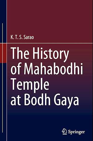 The History of Mahabodhi Temple at Bodh Gaya