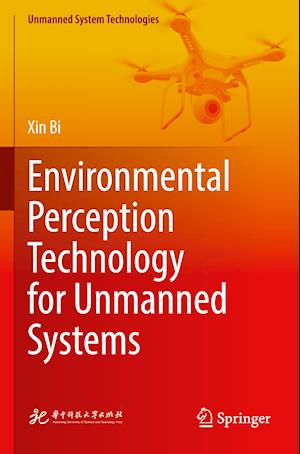 Environmental Perception Technology for Unmanned Systems