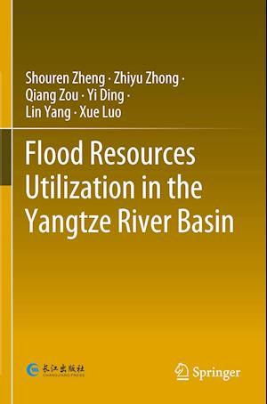 Flood Resources Utilization in the Yangtze River Basin