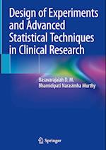 Design of Experiments and Advanced Statistical Techniques in Clinical Research