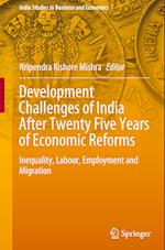 Development Challenges of India After Twenty Five Years of Economic Reforms