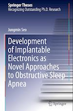 Development of Implantable Electronics as Novel Approaches to Obstructive Sleep Apnea