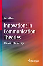 Innovations in Communication Theories