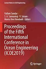 Proceedings of the Fifth International Conference in Ocean Engineering (ICOE2019)