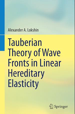 Tauberian Theory of Wave Fronts in Linear Hereditary Elasticity