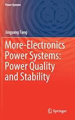 More-Electronics Power Systems: Power Quality and Stability