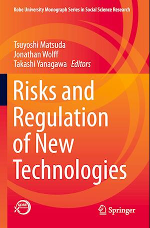 Risks and Regulation of New Technologies