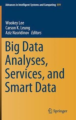 Big Data Analyses, Services, and Smart Data