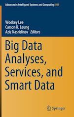 Big Data Analyses, Services, and Smart Data