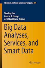 Big Data Analyses, Services, and Smart Data