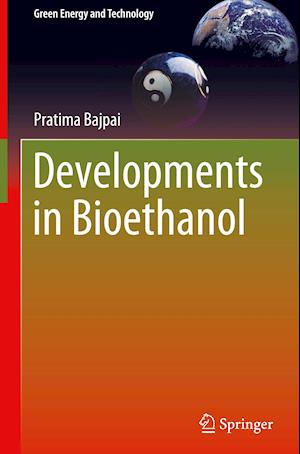 Developments in Bioethanol