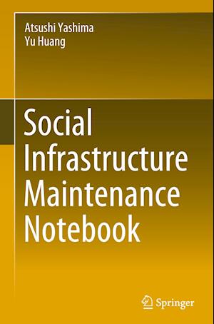 Social Infrastructure Maintenance Notebook