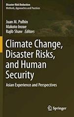 Climate Change, Disaster Risks, and Human Security