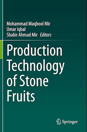 Production Technology of Stone Fruits