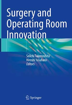 Surgery and Operating Room Innovation