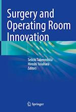 Surgery and Operating Room Innovation