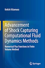 Advancement of Shock Capturing Computational Fluid Dynamics Methods