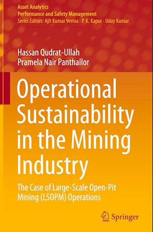 Operational Sustainability in the Mining Industry : The Case of Large-Scale Open-Pit Mining (LSOPM) Operations