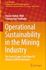 Operational Sustainability in the Mining Industry : The Case of Large-Scale Open-Pit Mining (LSOPM) Operations 