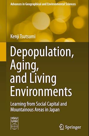 Depopulation, Aging, and Living Environments