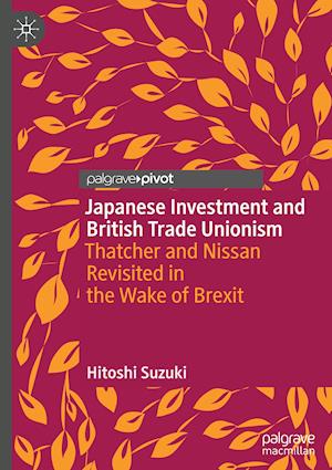 Japanese Investment and British Trade Unionism