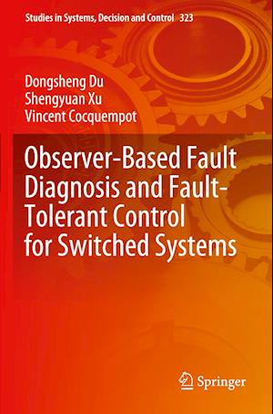 Observer-Based Fault Diagnosis and Fault-Tolerant Control for Switched Systems