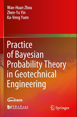 Practice of Bayesian Probability Theory in Geotechnical Engineering
