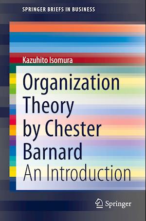 Organization Theory by Chester Barnard