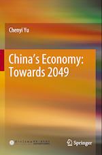 China’s Economy: Towards 2049