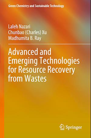 Advanced and Emerging Technologies for Resource Recovery from Wastes