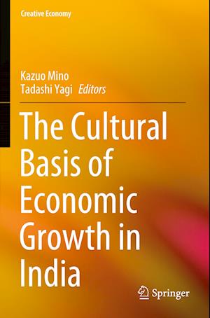 The Cultural Basis of Economic Growth in India