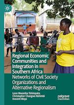 Regional Economic Communities and Integration in Southern Africa